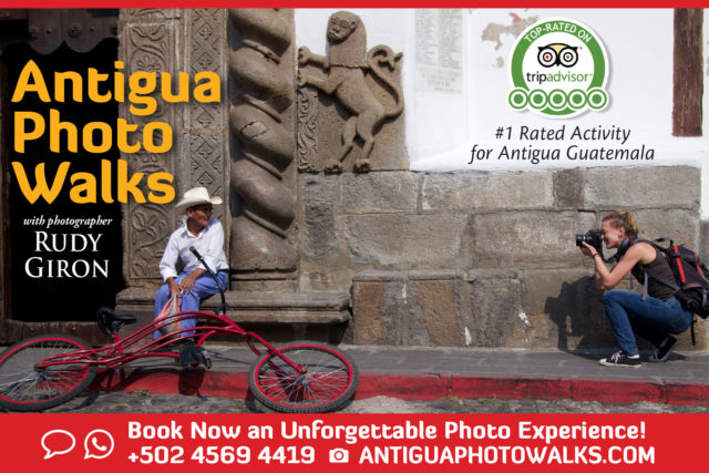 Antigua Photo Walks are the #1 rated for Antigua Guatemala.