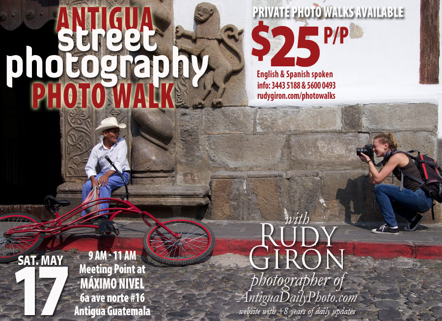 PHOTO WALK: Street Photography in Antigua Guatemala, May 17, 2014